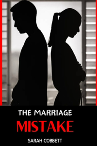 The Marriage Mistake