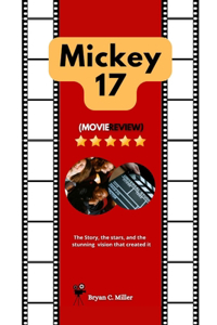 Mickey 17 (Movie Review)