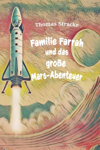 Familie Farrah und das große Mars-Abenteuer
