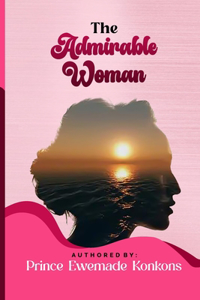 The Admirable Woman