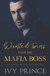Wanted Twins with the Mafia Boss