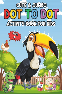 Cute & Jumber Dot-to-Dot Activity Book for Kids Ages 4+