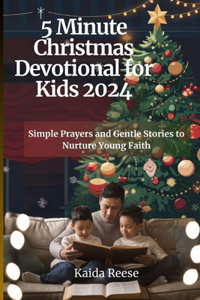 5 Minute Christmas Devotional for Kids 2024