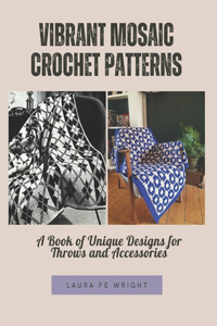Vibrant Mosaic Crochet Patterns