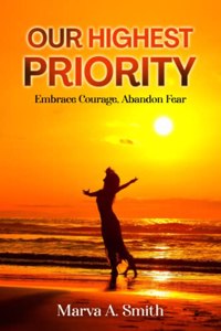 Our Highest Priority