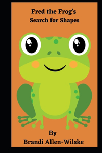 Fred the Frog's Search for Shapes