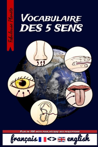 Vocabulaire des 5 sens (français anglais)