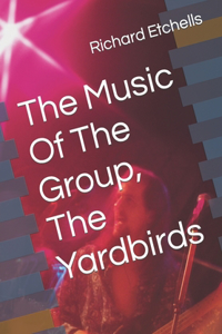Music Of The Group, The Yardbirds
