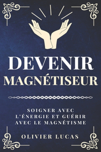 Devenir magnétiseur
