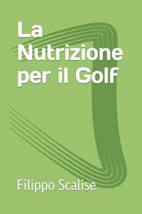 La Nutrizione per il Golf