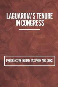 LaGuardia's Tenure In Congress