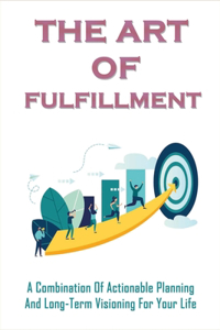 The Art Of Fulfillment