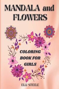 Mandala and Flowers Coloring Book For Girls