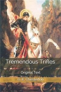 Tremendous Trifles