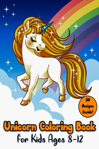 Unicorn Coloring Book for Kids Ages 8-12