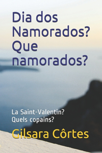 Dia dos Namorados? Que namorados?