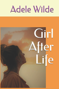 Girl After Life