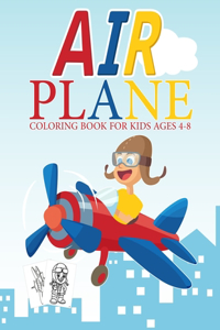 Airplane Coloring Book For Kids Ages 4-8