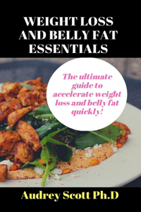 Weight Loss And Belly Fat Essentials