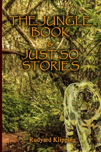 The Jungle Book and The Just So Stories