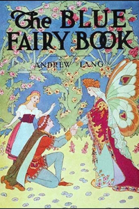 The Blue Fairy Book Illustrated