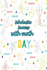 Scholastic Success with Math