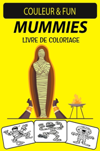 Mummies Livre de Coloriage