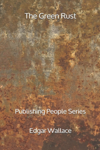 The Green Rust - Publishing People Series