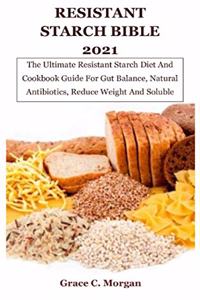Resistant Starch Bible 2021
