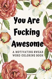 You Are Fucking Awesome