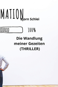 Die Wandlung meiner Gezeiten (THRILLER)