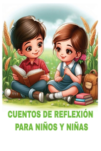 Cuentos de Reflexión Para Niños Y Niñas