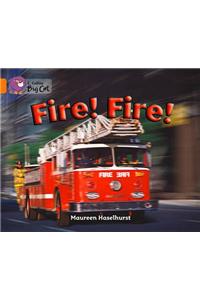 Fire! Fire!