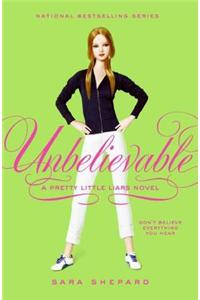 Pretty Little Liars #4: Unbelievable