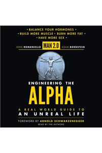 Man 2.0 Engineering the Alpha