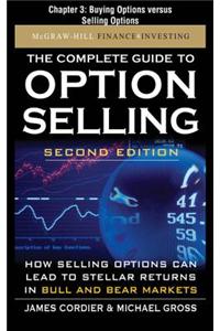 The Complete Guide to Option Selling, Second Edition, Chapter 3 - Buying Options Versus Selling Options