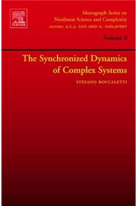 The Synchronized Dynamics of Complex Systems