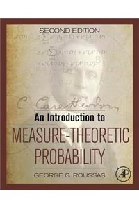 Introduction to Measure-Theoretic Probability
