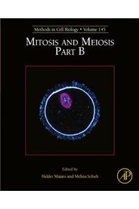 Mitosis and Meiosis Part B