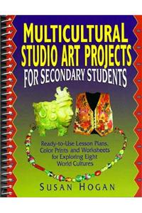 Multicultural Studio Art Projects for Secondary Students