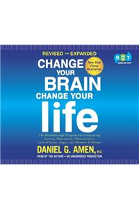 Change Your Brain, Change Your Life