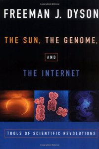 The Sun, the Genome and the Internet