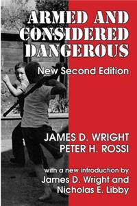 Armed and Considered Dangerous