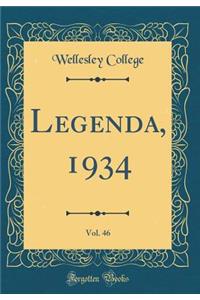 Legenda, 1934, Vol. 46 (Classic Reprint)