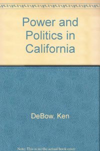 Power & Politics in California