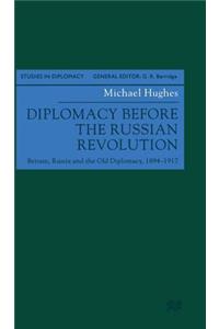 Diplomacy Before the Russian Revolution