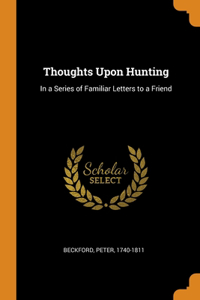 Thoughts Upon Hunting