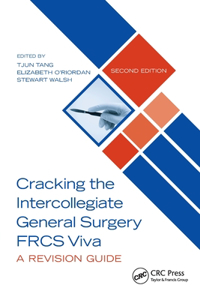 Cracking the Intercollegiate General Surgery Frcs Viva 2e