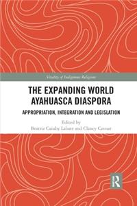 Expanding World Ayahuasca Diaspora
