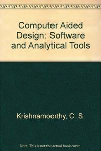 Computer Aided Design: Software and Analytical Tools